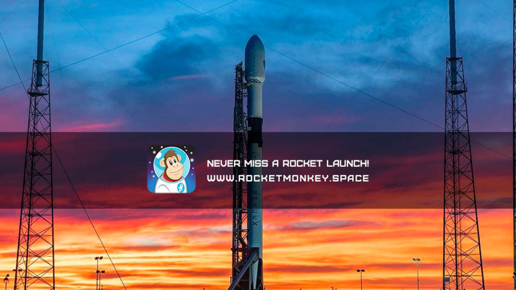 Meet Your Inner Rocket Monkey   – Never Miss a Rocket Launch Again!